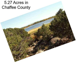 5.27 Acres in Chaffee County