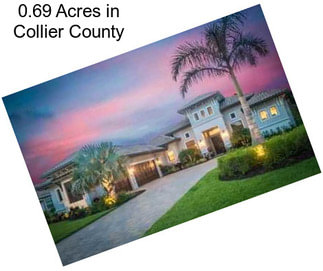 0.69 Acres in Collier County