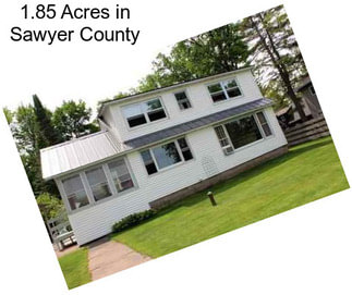 1.85 Acres in Sawyer County
