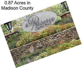 0.87 Acres in Madison County
