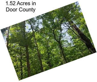 1.52 Acres in Door County