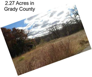 2.27 Acres in Grady County