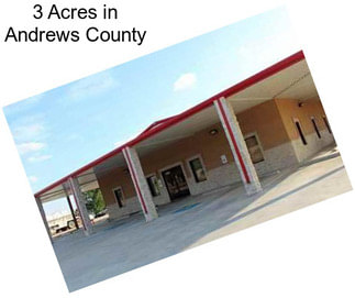 3 Acres in Andrews County