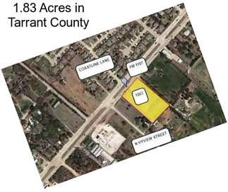 1.83 Acres in Tarrant County