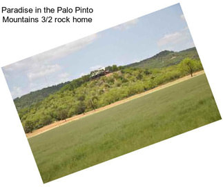 Paradise in the Palo Pinto Mountains 3/2 rock home