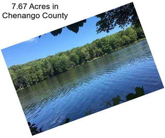 7.67 Acres in Chenango County