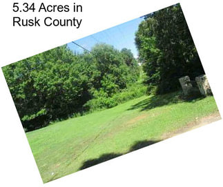 5.34 Acres in Rusk County