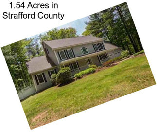 1.54 Acres in Strafford County