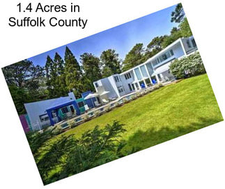 1.4 Acres in Suffolk County