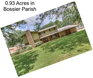 0.93 Acres in Bossier Parish