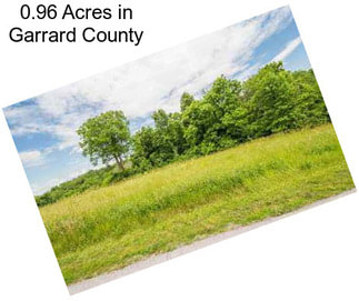 0.96 Acres in Garrard County