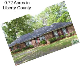 0.72 Acres in Liberty County