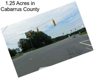 1.25 Acres in Cabarrus County