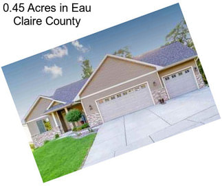 0.45 Acres in Eau Claire County