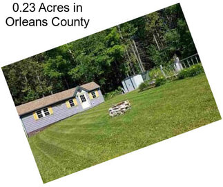 0.23 Acres in Orleans County