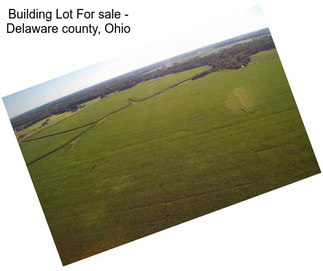 Building Lot For sale - Delaware county, Ohio