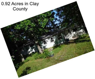 0.92 Acres in Clay County