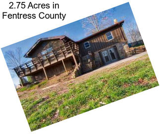 2.75 Acres in Fentress County