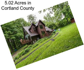 5.02 Acres in Cortland County