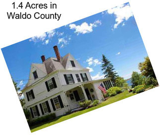 1.4 Acres in Waldo County