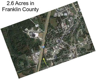 2.6 Acres in Franklin County