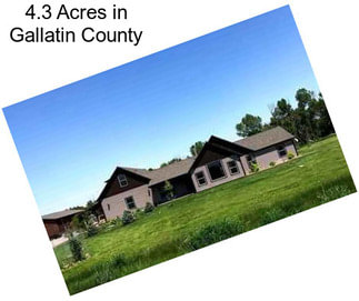 4.3 Acres in Gallatin County