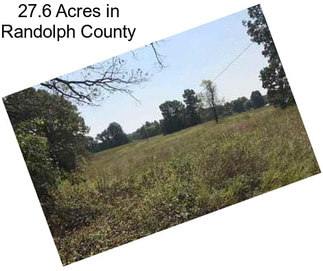 27.6 Acres in Randolph County
