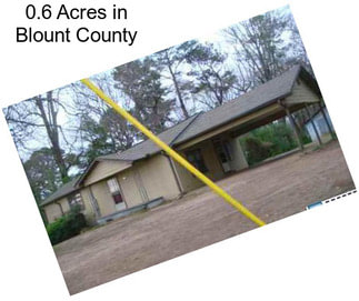 0.6 Acres in Blount County