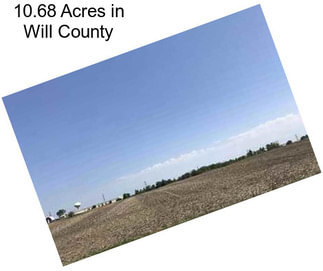 10.68 Acres in Will County