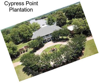 Cypress Point Plantation