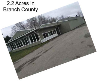 2.2 Acres in Branch County