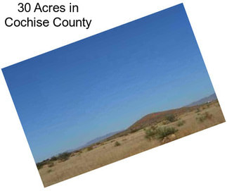 30 Acres in Cochise County