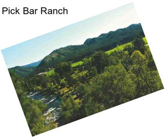 Pick Bar Ranch