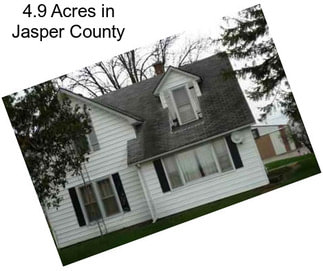 4.9 Acres in Jasper County