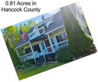0.81 Acres in Hancock County