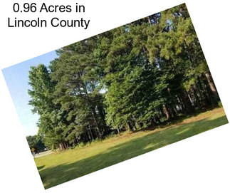 0.96 Acres in Lincoln County