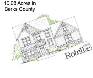 10.08 Acres in Berks County