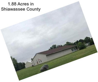 1.88 Acres in Shiawassee County
