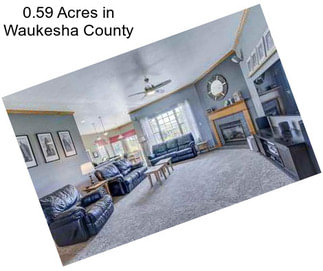 0.59 Acres in Waukesha County