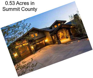 0.53 Acres in Summit County
