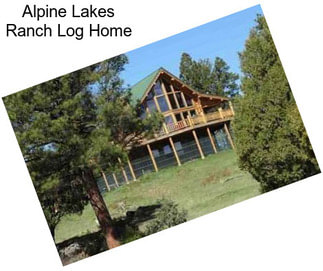 Alpine Lakes Ranch Log Home