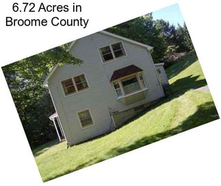 6.72 Acres in Broome County