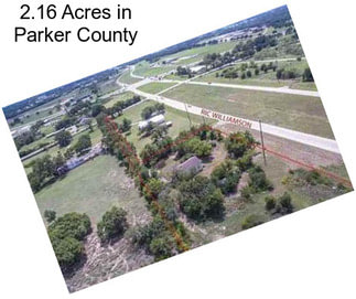 2.16 Acres in Parker County