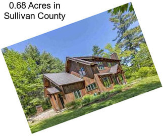 0.68 Acres in Sullivan County