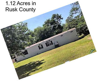 1.12 Acres in Rusk County