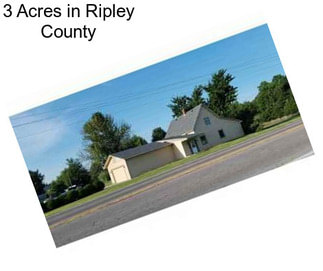 3 Acres in Ripley County