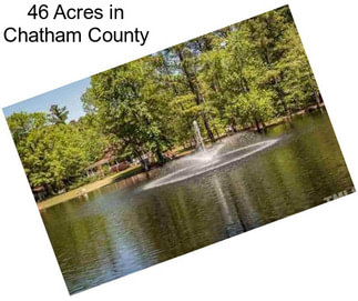 46 Acres in Chatham County