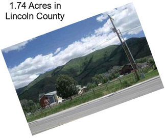 1.74 Acres in Lincoln County