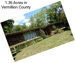 1.36 Acres in Vermillion County