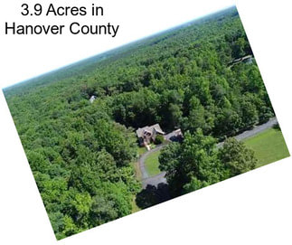 3.9 Acres in Hanover County